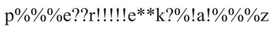 p%%%e??r!!!!!e**k?%!a!%%%z
