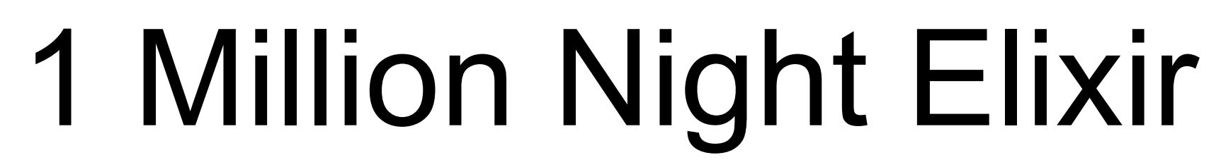 1 million night elixir