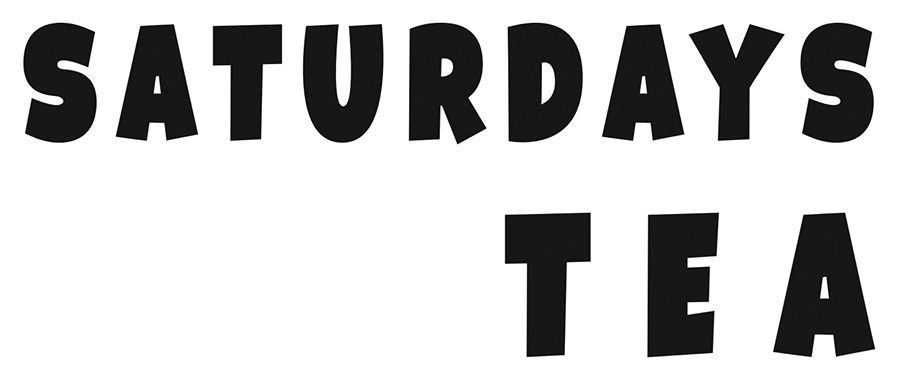 saturdays tea