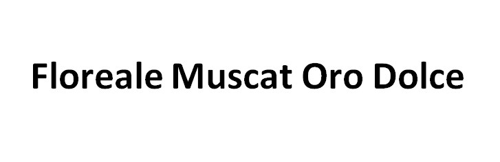 floreale muscat oro dolce