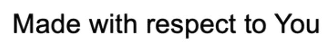 made with respect to you