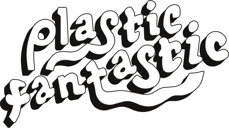 plastic fantastic