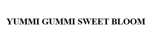 yummi gummi sweet bloom
