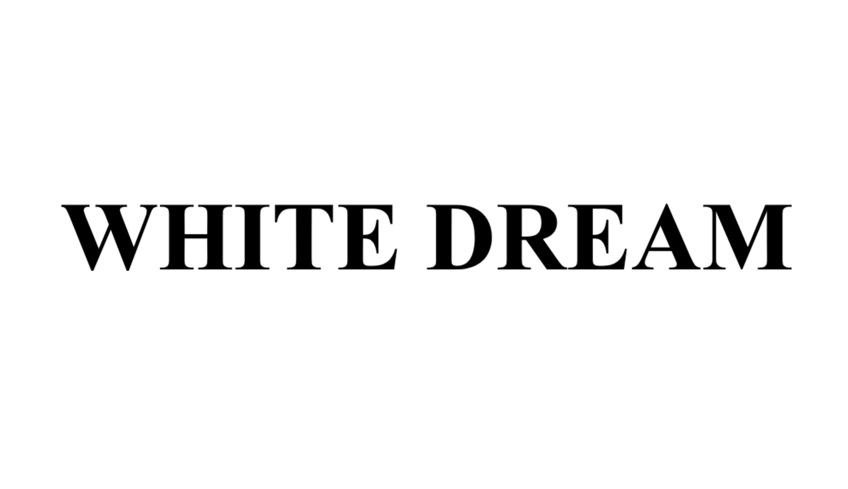 white dream